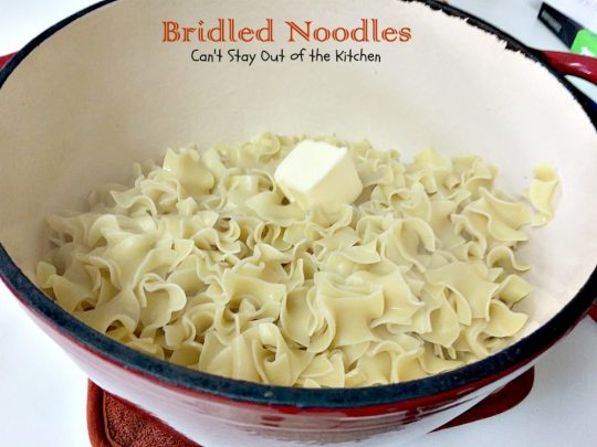 Bridled Noodles | Can't Stay Out of the Kitchen| delicious #Amish #casserole that's so quick and easy to make. It's wonderful served for #holiday dinners or any time you want #noodles as a side dish.
