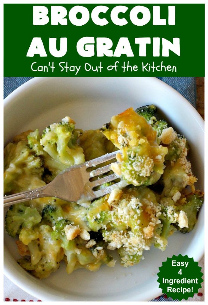 Broccoli Au Gratin | Can't Stay Out of the Kitchen | fantastic 4-ingredient #SideDish that's perfect for #holidays or company. Easy & delicious. #broccoli #CheddarCheese #RitzCrackers #BroccoliAuGratin