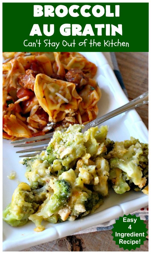 Broccoli Au Gratin | Can't Stay Out of the Kitchen | fantastic 4-ingredient #SideDish that's perfect for #holidays or company. Easy & delicious. #broccoli #CheddarCheese #RitzCrackers #BroccoliAuGratin