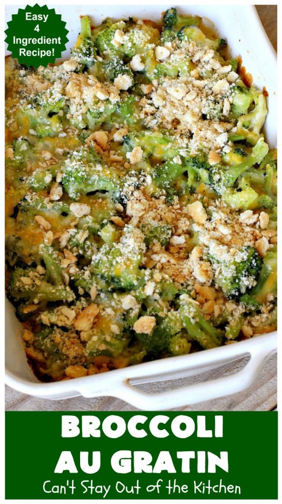 Broccoli Au Gratin | Can't Stay Out of the Kitchen | fantastic 4-ingredient #SideDish that's perfect for #holidays or company. Easy & delicious. #broccoli #CheddarCheese #RitzCrackers #BroccoliAuGratin