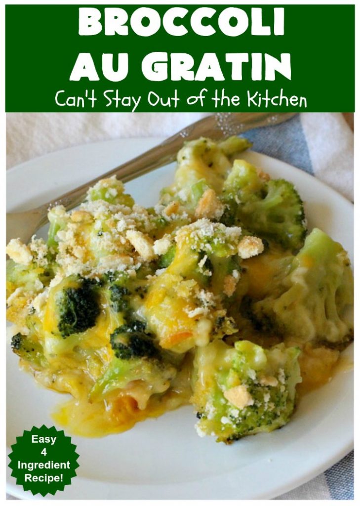 Broccoli Au Gratin | Can't Stay Out of the Kitchen | fantastic 4-ingredient #SideDish that's perfect for #holidays or company. Easy & delicious. #broccoli #CheddarCheese #RitzCrackers #BroccoliAuGratin