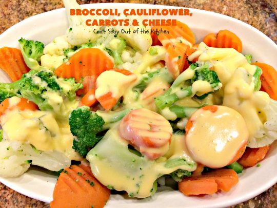 Broccoli, Cauliflower, Carrots and Cheese | Can't Stay Out of the Kitchen | this delicious #side dish is super quick & easy to make. It's the perfect #casserole for #FathersDay & other #holiday dinners. #broccoli #cauliflower #carrots