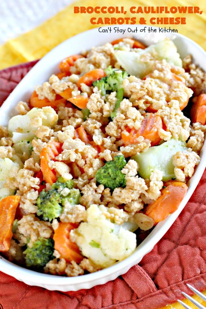 Broccoli, Cauliflower, Carrots and Cheese | Can't Stay Out of the Kitchen | this delicious #side dish is super quick & easy to make. It's the perfect #casserole for #FathersDay & other #holiday dinners. #broccoli #cauliflower #carrots