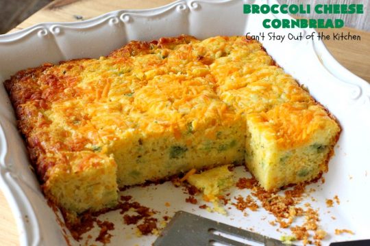 Broccoli Cheese Cornbread | Can't Stay Out of the Kitchen | this delicious #cornbread #recipe uses two kinds of #cheese. It's a wonderful #SideDish for any main dish meal or for #holidays like #Easter or #MothersDay. #Broccoli #CheddarCheese #BroccoliCornbread #BroccoliCheeseCornbread