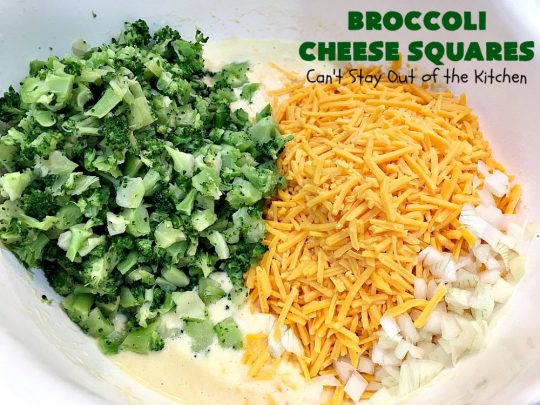 Broccoli Cheese Squares | Can't Stay Out of the Kitchen | this fantastic #GooseberryPatch #recipe is perfect for the #Thanksgiving or #Christmas #holidays. It can be whipped up & oven ready in about 5-10 minutes. It's loaded with #CheddarCheese. It received rave reviews when we served it to company. #Broccoli #SideDish #BroccoliCheeseSquares