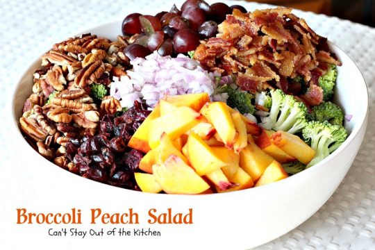 Broccoli Peach Salad | Can't Stay Out of the Kitchen | my FAVORITE #broccolisalad recipe. This one is fantastic and so quick and easy. #glutenfree #peaches #broccoli #bacon