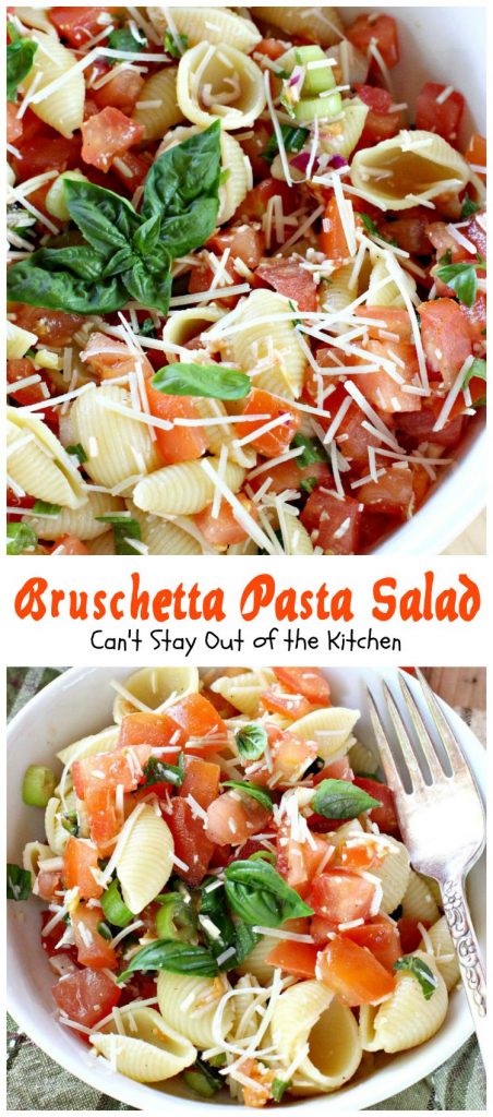 Bruschetta Pasta Salad | Can't Stay Out of the Kitchen