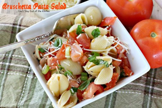 Bruschetta Pasta Salad | Can't Stay Out of the Kitchen | this amazing #salad combines the best of #bruschetta with #pasta for one of the most spectacular #pastasalad recipes ever! #tomatoes