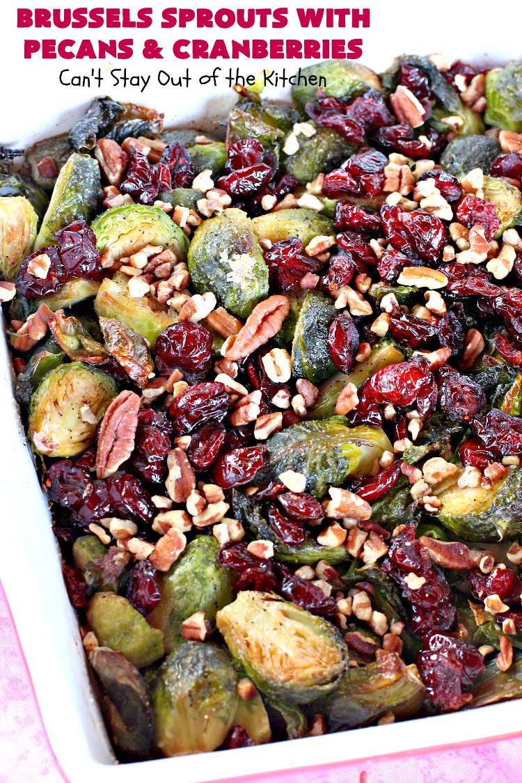 Brussels Sprouts with Pecans and Cranberries | Can't Stay Out of the Kitchen | this spectacular side dish is perfect for #FathersDay & other #holiday menus. It's crunchy and delicious without being bitter. #brusselssprouts #craisins #glutenfree #vegan
