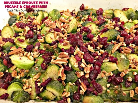 Brussels Sprouts with Pecans and Cranberries | Can't Stay Out of the Kitchen | this spectacular side dish is perfect for #FathersDay & other #holiday menus. It's crunchy and delicious without being bitter. #brusselssprouts #craisins #glutenfree #vegan