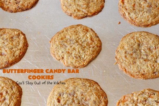 Butterfinger Candy Bar Cookies | Can't Stay Out of the Kitchen | these fantastic #cookies rock! They're filled with chopped #Butterfinger bars so they're absolutely mouthwatering & delicious. Great for #holiday or #tailgating parties or a #ChristmasCookieExchange. #dessert #HowToUseHalloweenCandy #ButterfingerBars #ButterfingerCandyBars #chocolate #ChocolateDessert #PeanutButter #PeanutButterDessert #ButterfingerDessert #ButterfingerCandyBarCookies #HolidayDessert