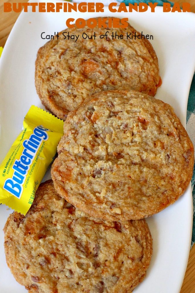 Butterfinger Candy Bar Cookies | Can't Stay Out of the Kitchen | these fantastic #cookies rock! They're filled with chopped #Butterfinger bars so they're absolutely mouthwatering & delicious. Great for #holiday or #tailgating parties or a #ChristmasCookieExchange. #dessert #HowToUseHalloweenCandy #ButterfingerBars #ButterfingerCandyBars #chocolate #ChocolateDessert #PeanutButter #PeanutButterDessert #ButterfingerDessert #ButterfingerCandyBarCookies #HolidayDessert