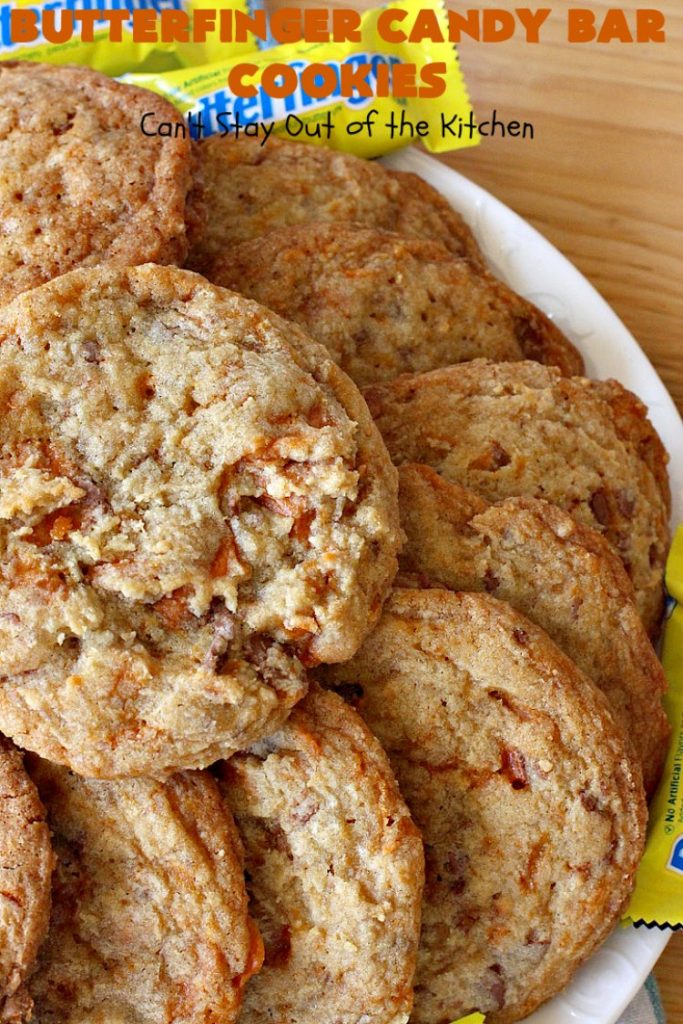 Butterfinger Candy Bar Cookies | Can't Stay Out of the Kitchen | these fantastic #cookies rock! They're filled with chopped #Butterfinger bars so they're absolutely mouthwatering & delicious. Great for #holiday or #tailgating parties or a #ChristmasCookieExchange. #dessert #HowToUseHalloweenCandy #ButterfingerBars #ButterfingerCandyBars #chocolate #ChocolateDessert #PeanutButter #PeanutButterDessert #ButterfingerDessert #ButterfingerCandyBarCookies #HolidayDessert