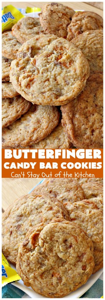 Butterfinger Candy Bar Cookies | Can't Stay Out of the Kitchen | these fantastic #cookies rock! They're filled with chopped #Butterfinger bars so they're absolutely mouthwatering & delicious. Great for #holiday or #tailgating parties or a #ChristmasCookieExchange. #dessert #HowToUseHalloweenCandy #ButterfingerBars #ButterfingerCandyBars #chocolate #ChocolateDessert #PeanutButter #PeanutButterDessert #ButterfingerDessert #ButterfingerCandyBarCookies #HolidayDessert