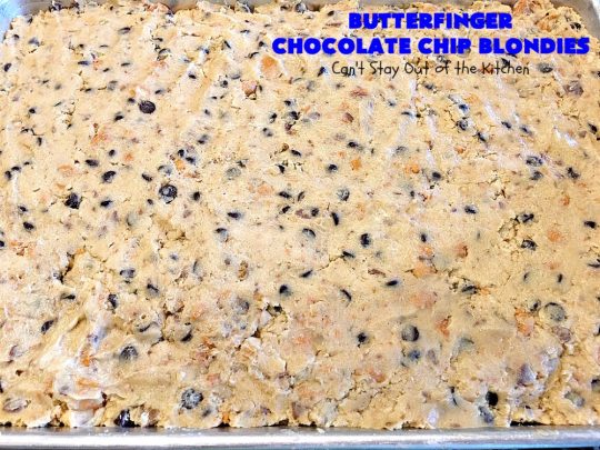 Butterfinger Chocolate Chip Blondies | Can't Stay Out of the Kitchen | these amazing #brownies contain #Butterfinger baking bits & #chocolate chips. They are so decadent and delightful! #peanutbutter #dessert #cookie #ButterfingerDessert