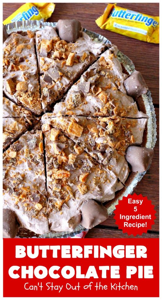 Butterfinger Chocolate Pie | Can't Stay Out of the Kitchen | This luscious #chocolate #pie will rock your world! It's so easy to whip up & uses only 5 ingredients. It's perfect for family, company or #holiday dinners. #Butterfingers #ChocolateDessert #ButterfingerDessert #HolidayDessert #ButterfingerPie #ButterfingerChocolatePie