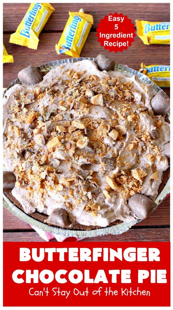 Butterfinger Chocolate Pie | Can't Stay Out of the Kitchen | This luscious #chocolate #pie will rock your world! It's so easy to whip up & uses only 5 ingredients. It's perfect for family, company or #holiday dinners. #Butterfingers #ChocolateDessert #ButterfingerDessert #HolidayDessert #ButterfingerPie #ButterfingerChocolatePie