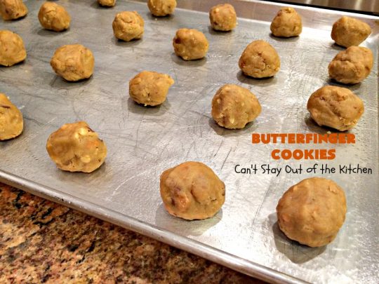 Butterfinger Cookies | Can't Stay Out of the Kitchen | these fabulous #PeanutButter #cookies include loads of chopped up #Butterfingers.  Absolutely heavenly & terrific for #Tailgating parties, potlucks, #SuperBowl or #ValentinesDay! #holiday #Dessert #HolidayDessert #ButterfingerDessert #PeanutButterDessert #ChocolateDessert #ChristmasCookieExchange #SuperBowlDessert #ValentinesDayDessert
