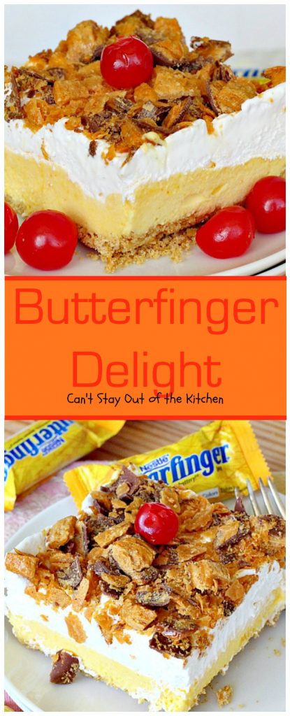 Butterfinger Delight | Can't Stay Out of the Kitchen | sensational #icecream #dessert made with #butterfinger bars! One of my best desserts ever! #chocolate