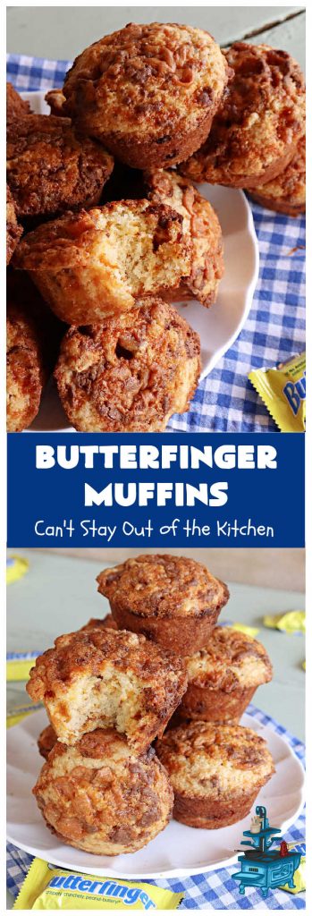 Butterfinger Muffins | Can't Stay Out of the Kitchen | these sensational #muffins will knock your socks off! Every bite is filled with #Butterfingers so you'll taste plenty of #chocolate & #PeanutButter. Your family & friends will swoon over this fantastic #breakfast treat. #holiday #HolidayBreakfast #ButterfingerCandyBars #brunch #ButterfingerMuffins