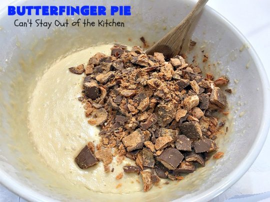 Butterfinger Pie | Can't Stay Out of the Kitchen | This is one of the best #desserts you'll ever eat. It's rich, decadent & outrageously irresistible. It's filled with #Butterfingers so it's got a delightful #PeanutButter & #chocolate taste. Wow your family & friends with this amazing #pie for #ValentinesDay, other #holidays or special occasions. #ButterfingerCandy #ButterfingerPie #ChocolateDessert #PeanutButterDessert