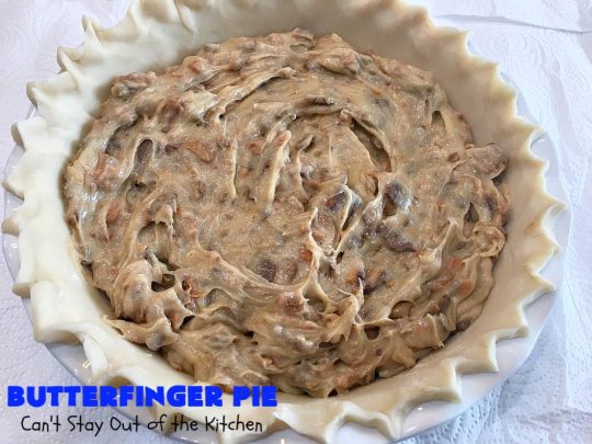 Butterfinger Pie | Can't Stay Out of the Kitchen | This is one of the best #desserts you'll ever eat. It's rich, decadent & outrageously irresistible. It's filled with #Butterfingers so it's got a delightful #PeanutButter & #chocolate taste. Wow your family & friends with this amazing #pie for #ValentinesDay, other #holidays or special occasions. #ButterfingerCandy #ButterfingerPie #ChocolateDessert #PeanutButterDessert