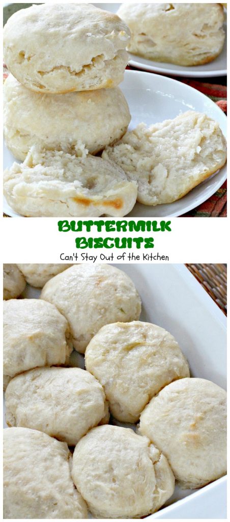 Buttermilk Biscuits | Can't Stay Out of the Kitchen