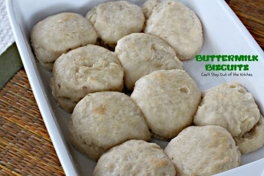 Buttermilk Biscuits | Can't Stay Out of the Kitchen | great #homemade #biscuits for #breakfast -- especially to serve with #sausage and gravy!