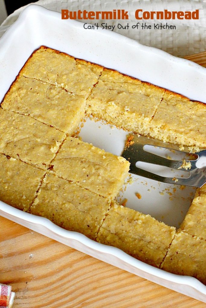 Buttermilk Cornbread | Can't Stay Out of the Kitchen | delicious classic #cornbread recipe with #honey and #buttermilk to make it moist. Great with soup or chili.