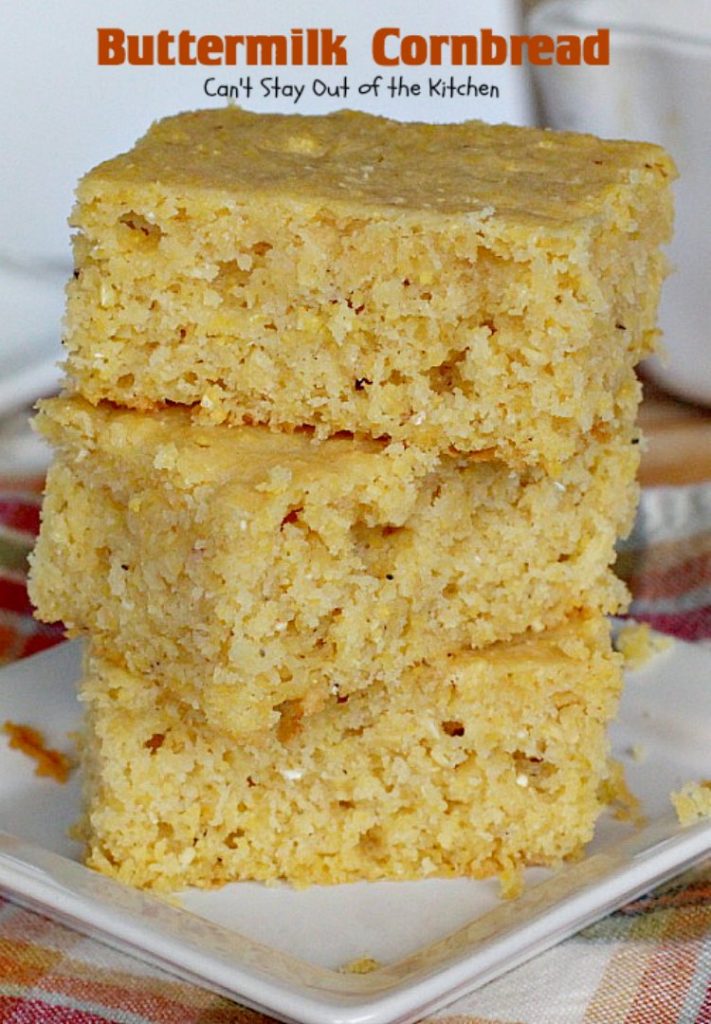 Buttermilk Cornbread | Can't Stay Out of the Kitchen | delicious classic #cornbread recipe with #honey and #buttermilk to make it moist. Great with soup or chili.