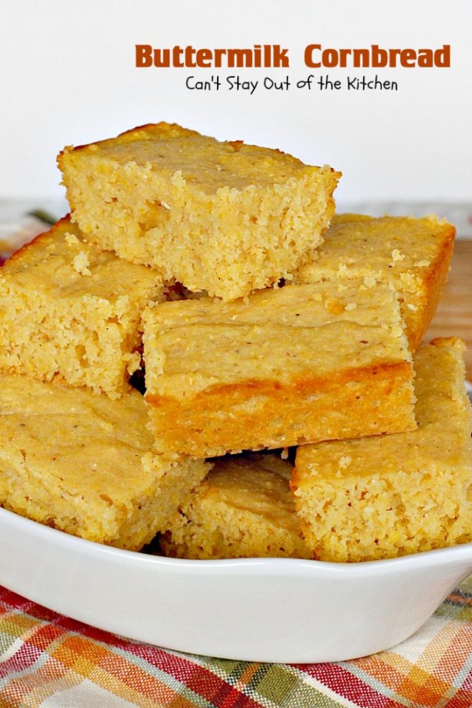 Buttermilk Cornbread | Can't Stay Out of the Kitchen | delicious classic #cornbread recipe with #honey and #buttermilk to make it moist. Great with soup or chili.