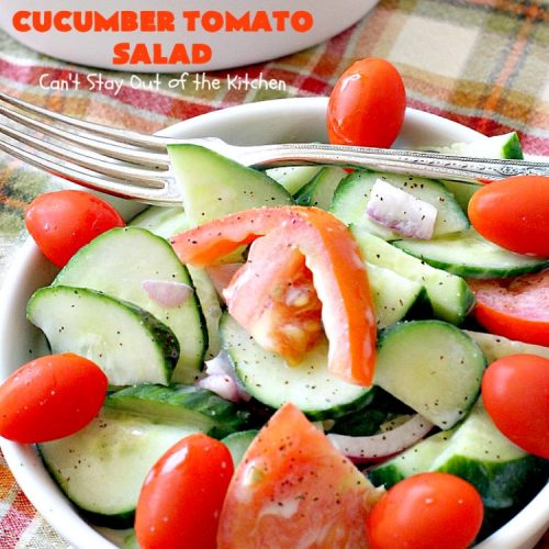 Buttermilk Cucumber Tomato Salad | Can't Stay Out of the Kitchen | this delicious #salad is very simple and easy to make, yet so refreshing. It's a great side dish for almost any kind of entree. #glutenfree #tomatoes #cucumbers