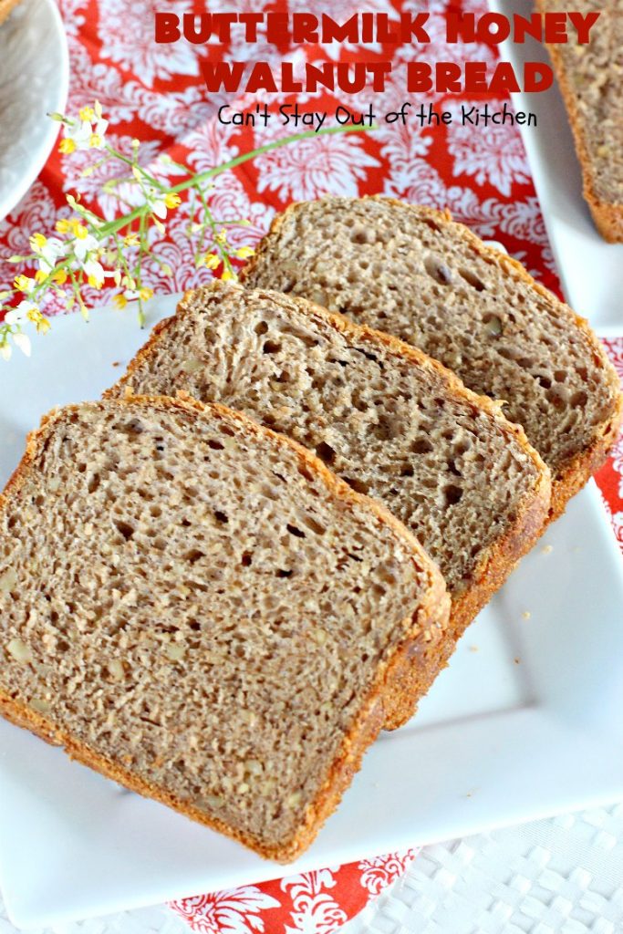Butternut Honey Walnut Bread | Can't Stay Out of the Kitchen | this fantastic #HomemadeBread is made with wholesome ingredients including #WholeWheatFlour, #honey, #walnuts & #Oatmeal. It's a terrific #bread to serve for #breakfast or dinner. So easy since it's made in the #Breadmaker. #Holiday #buttermilk #HolidayBreakfast #BreadmakerBread #ButtermilkHoneyWalnutBread #Healthy #HealthyHomemadeBread