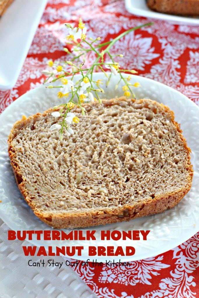 Butternut Honey Walnut Bread | Can't Stay Out of the Kitchen | this fantastic #HomemadeBread is made with wholesome ingredients including #WholeWheatFlour, #honey, #walnuts & #Oatmeal. It's a terrific #bread to serve for #breakfast or dinner. So easy since it's made in the #Breadmaker. #Holiday #buttermilk #HolidayBreakfast #BreadmakerBread #ButtermilkHoneyWalnutBread #Healthy #HealthyHomemadeBread