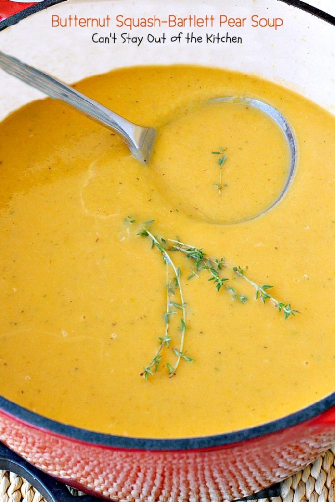 Butternut Squash-Bartlett Pear Soup | Can't Stay Out of the Kitchen | this #soup is absolutely awesome! #Butternutsquash & #pears never tasted so well together. It's easy to make and healthy, low calorie #clean-eating #glutenfree & #vegan.