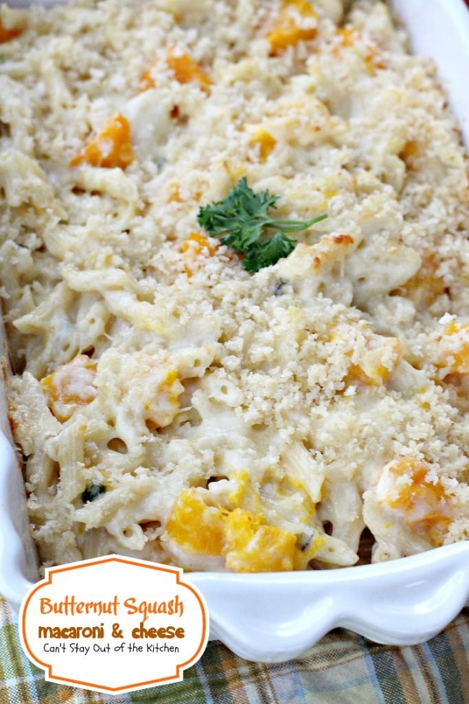 Butternut Squash Macaroni and Cheese | Can't Stay Out of the Kitchen | we LOVED this amazing #Mac&Cheese #pasta. #butternutsquash adds a very subtle sweetness that's quite wonderful. #cheese