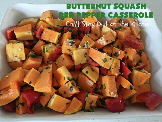 Butternut Squash Red Pepper Casserole | Can't Stay Out of the Kitchen | this is one of the best ways to serve #ButternutSquash ever! The combination of sweet flavors from the #squash & savory flavors from #ParmesanCheese, #garlic & #rosemary is outstanding. Terrific #SideDish for family, company or #holiday dinners like #Thanksgiving or #Christmas. #GlutenFree #casserole #RedBellPeppers #ButternutSquashRedPepperCasserole