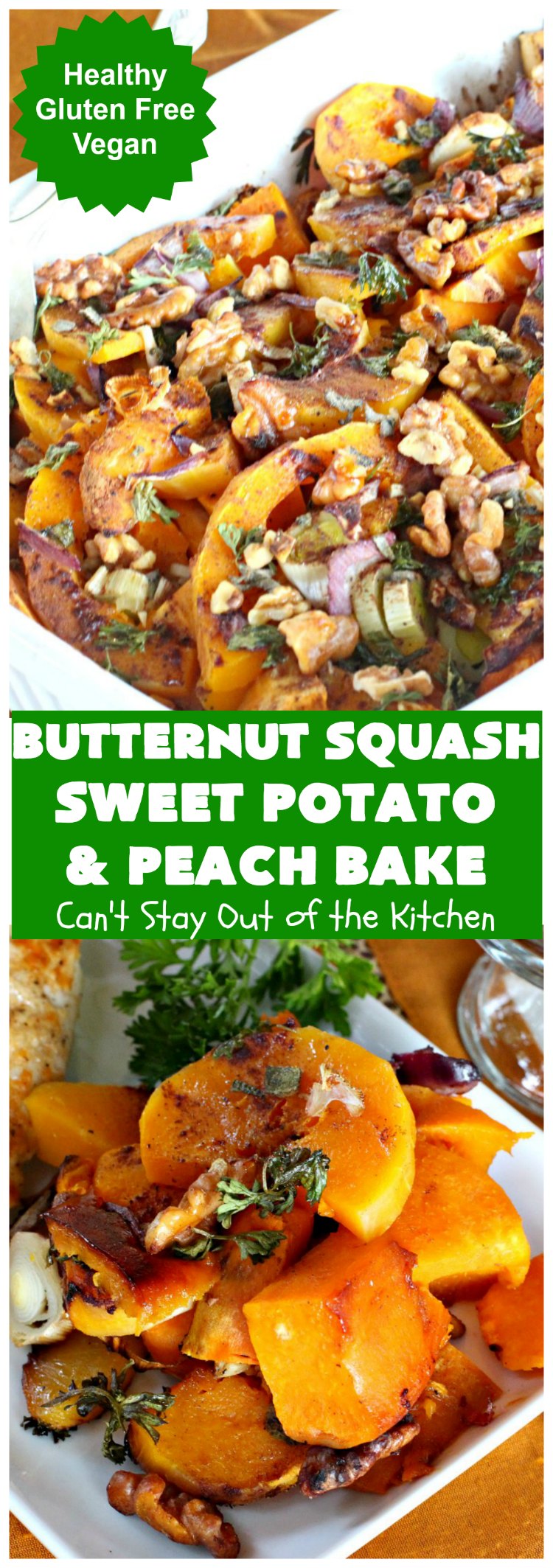 Butternut Squash, Sweet Potato and Peach Bake | Can't Stay Out of the Kitchen | this #healthy, #vegan & #GlutenFree #SideDish is a terrific way to enjoy #peaches & #ButternutSquash. Delightful #casserole for company dinners, too. #SweetPotatoes #ButternutSquashSweetPotatoAndPeachBake #walnuts