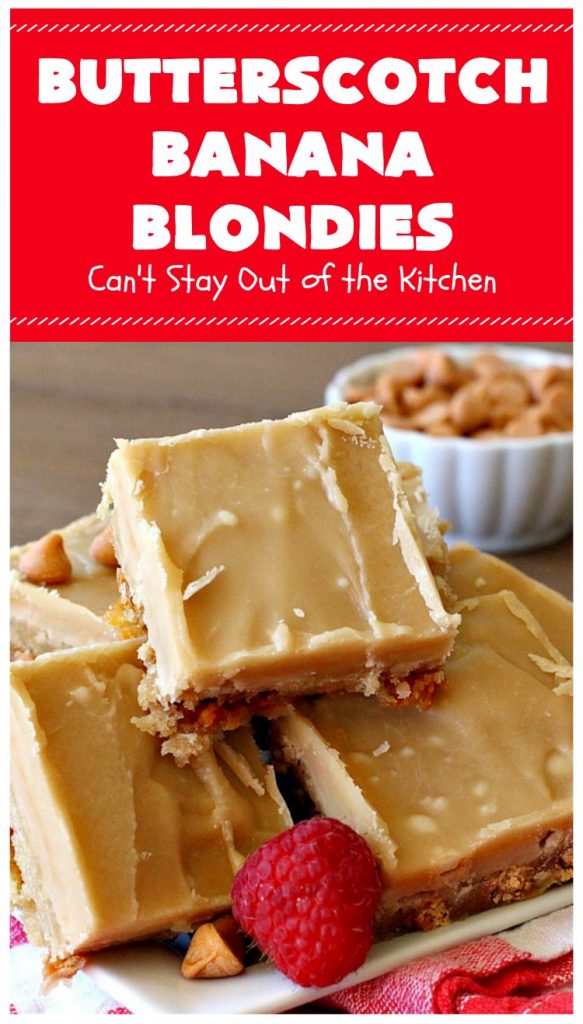 Butterscotch Banana Blondies | Can't Stay Out of the Kitchen | these luscious #cookies are filled with #bananas & #ButterscotchMorsels then they're topped with a #BrownedButterIcing. They're absolutely mouthwatering. #tailgating #brownies #dessert #BananaDessert #ButterscotchDessert #ButterscotchBananaBlondies