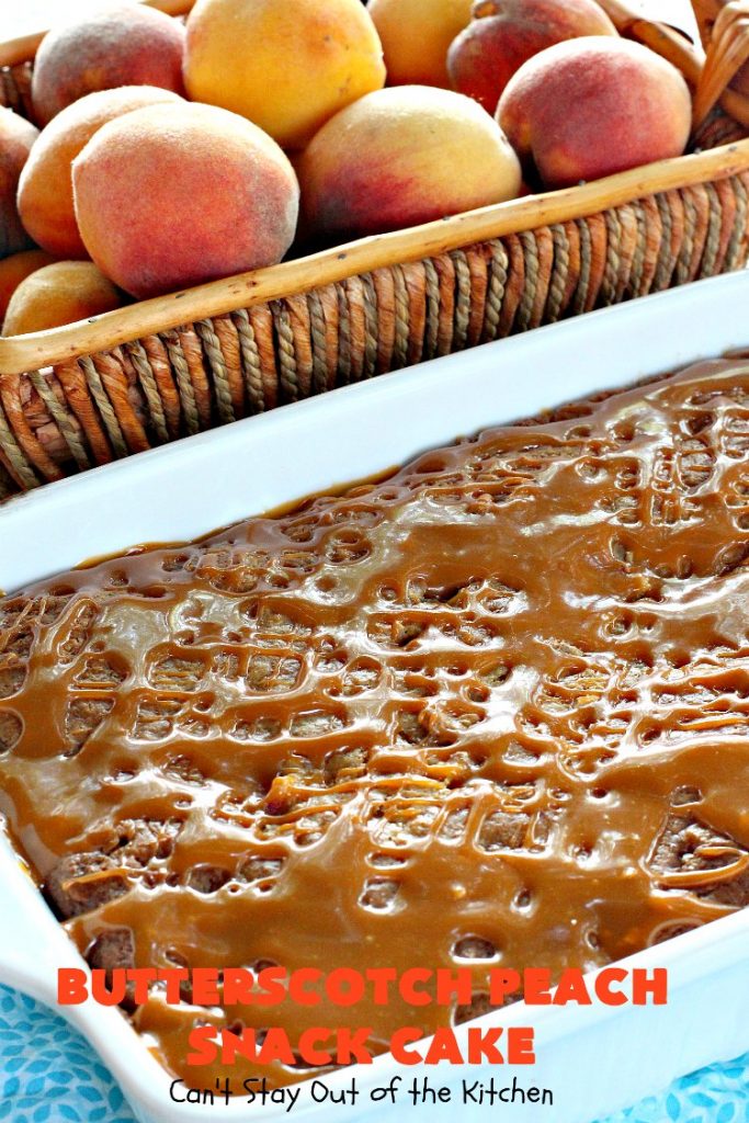 Butterscotch Peach Snack Cake | Can't Stay Out of the Kitchen | this outrageous #cake is absolutely divine! It's filled with #peaches & #butterscotchchips. Then it's glazed with #butterscotch icing. This #dessert is rich, decadent & absolutely irresistible. It's marvelous for #holidays like #FathersDay or #FourthofJuly.
