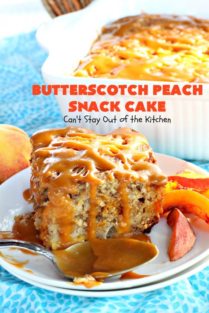 Butterscotch Peach Snack Cake | Can't Stay Out of the Kitchen | this outrageous #cake is absolutely divine! It's filled with #peaches & #butterscotchchips. Then it's glazed with #butterscotch icing. This #dessert is rich, decadent & absolutely irresistible. It's marvelous for #holidays like #FathersDay or #FourthofJuly.