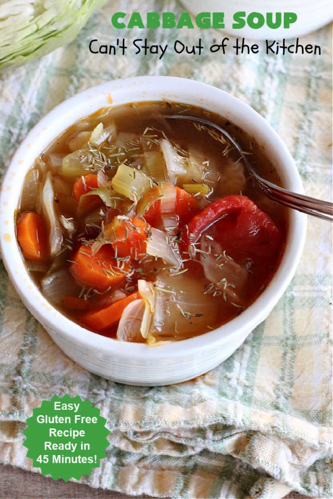 Cabbage Soup | Can't Stay Out of the Kitchen | This has got to be one of the best #CabbageSoup #recipes I've ever eaten! It can be whipped up in less than 45 minutes! It's #healthy, #LowCalorie & #GlutenFree. Great comfort food in fall or winter. #cabbage #StewedTomatoes #carrots