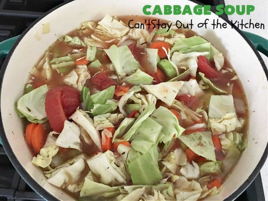 Cabbage Soup | Can't Stay Out of the Kitchen | This has got to be one of the best #CabbageSoup #recipes I've ever eaten! It can be whipped up in less than 45 minutes! It's #healthy, #LowCalorie & #GlutenFree. Great comfort food in fall or winter. #cabbage #StewedTomatoes #carrots