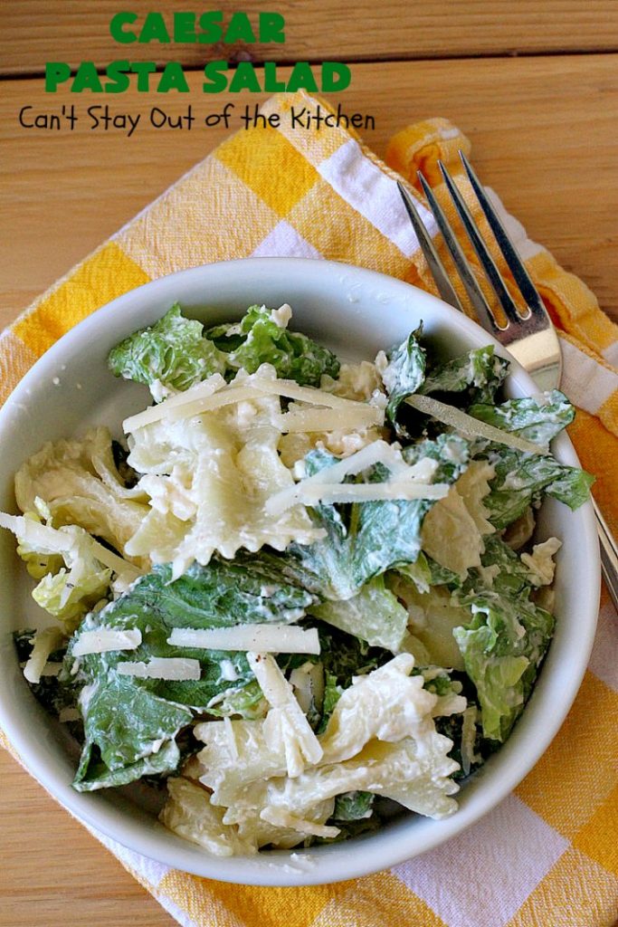 Caesar Pasta Salad | Can't Stay Out of the Kitchen | this is a terrific variation on traditional #CaesarSalad #recipes that includes bow-tie #pasta & a quick & easy homemade #SaladDressing. Great for potlucks & backyard BBQs. #salad #PastaSalad #ParmesanCheese #CaesarPastaSalad
