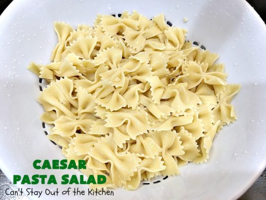 Caesar Pasta Salad | Can't Stay Out of the Kitchen | this is a terrific variation on traditional #CaesarSalad #recipes that includes bow-tie #pasta & a quick & easy homemade #SaladDressing. Great for potlucks & backyard BBQs. #salad #PastaSalad #ParmesanCheese #CaesarPastaSalad