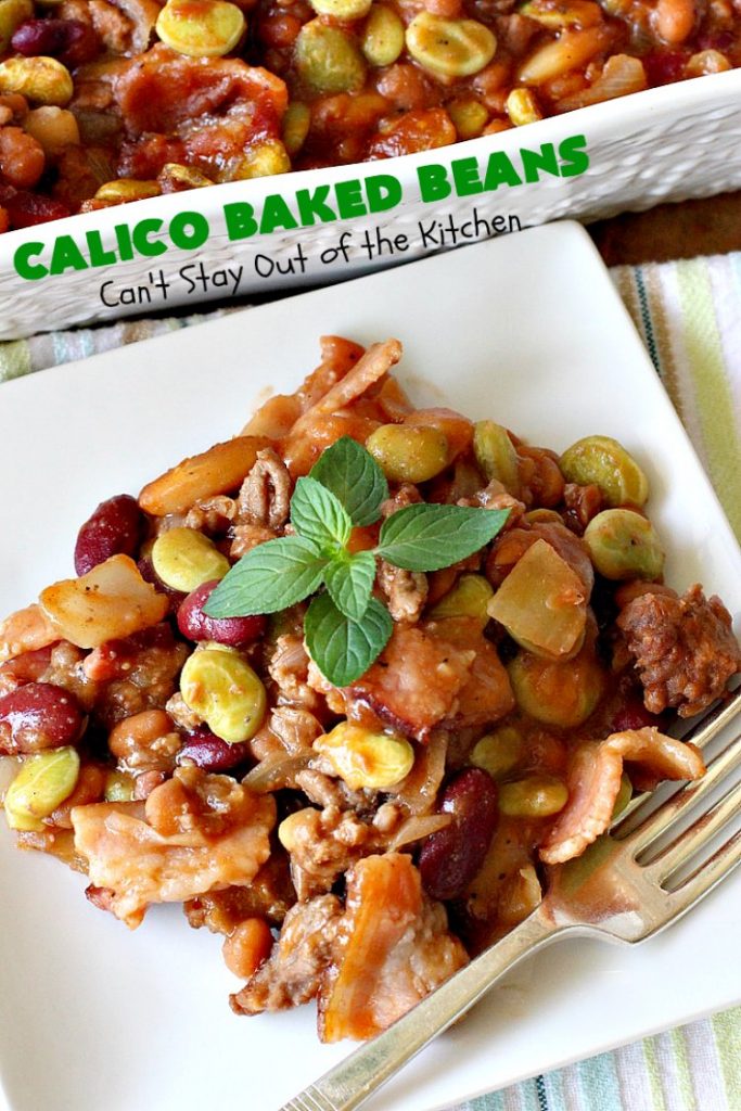 Calico Baked Beans | Can't Stay Out of the Kitchen | these #BakedBeans are heavenly & one of my most requested #recipes! They use 4 kinds of beans, #bacon & #GroundBeef. Wonderful for potlucks, backyard BBQs or grilling out with friends. #casserole #SideDish #CalicoBakedBeans #Holiday #HolidaySideDish #MemorialDay #FourthOfJuly #LaborDay