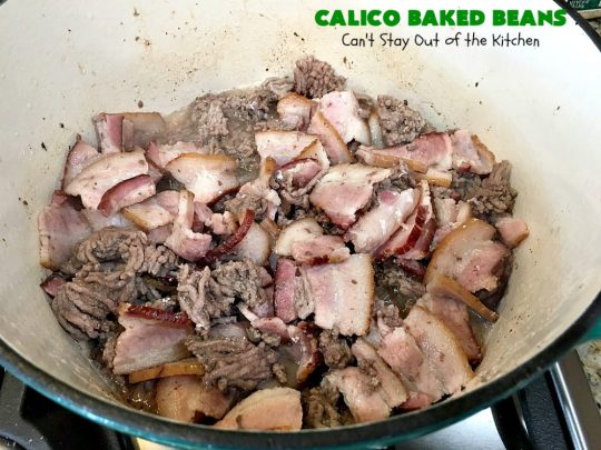 Calico Baked Beans | Can't Stay Out of the Kitchen | these #BakedBeans are heavenly & one of my most requested #recipes! They use 4 kinds of beans, #bacon & #GroundBeef. Wonderful for potlucks, backyard BBQs or grilling out with friends. #casserole #SideDish #CalicoBakedBeans #Holiday #HolidaySideDish #MemorialDay #FourthOfJuly #LaborDay