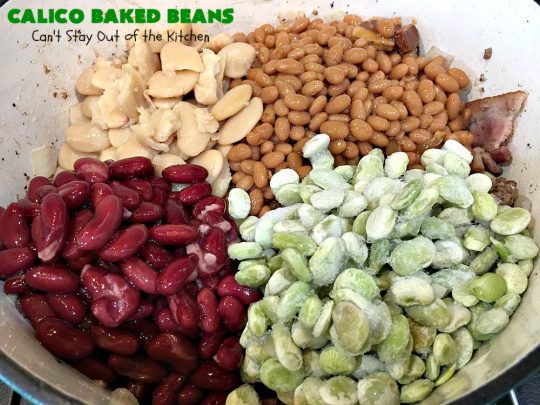 Calico Baked Beans | Can't Stay Out of the Kitchen | these #BakedBeans are heavenly & one of my most requested #recipes! They use 4 kinds of beans, #bacon & #GroundBeef. Wonderful for potlucks, backyard BBQs or grilling out with friends. #casserole #SideDish #CalicoBakedBeans #Holiday #HolidaySideDish #MemorialDay #FourthOfJuly #LaborDay