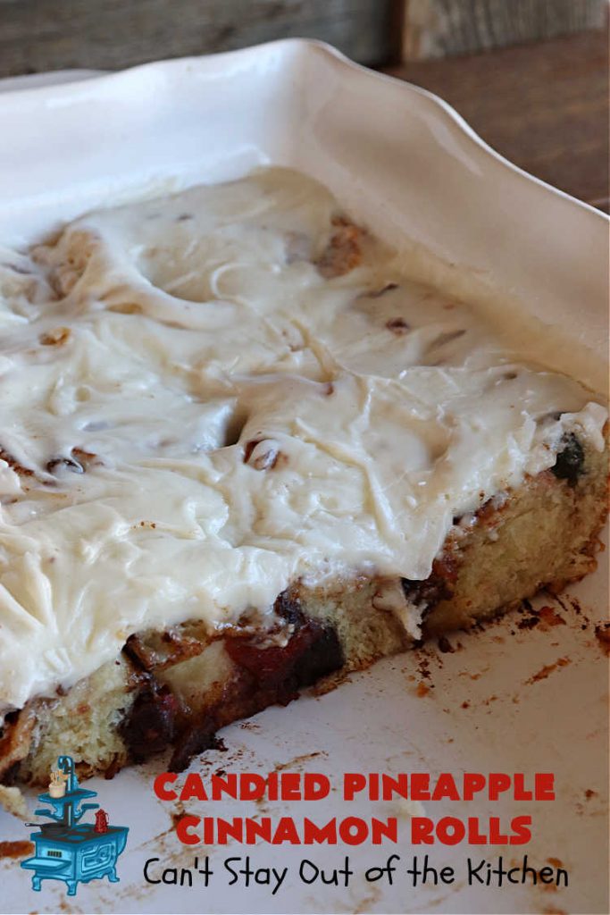 Candied Pineapple Cinnamon Rolls | Can't Stay Out of the Kitchen | These luscious #CinnamonRolls include #CandiedPineapple & they're iced with a thick, drool-worthy #buttercream icing. Every bite will rock your world! Enjoy for a #holiday #breakfast or #brunch. #Thanksgiving #Christmas #ParadiseFruit #pineapple #SweetRolls #HolidayBreakfast