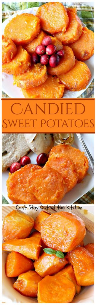 Candied Sweet Potatoes | Can't Stay Out of the Kitchen | this family favorite #sweetpotatoes dish is a quick, easy no-fuss recipe using only 3 ingredients! Great for the #holidays. #glutenfree